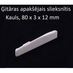 Ģitāras apakšējais slieksnītis 80*3*12 мм (Saddle)